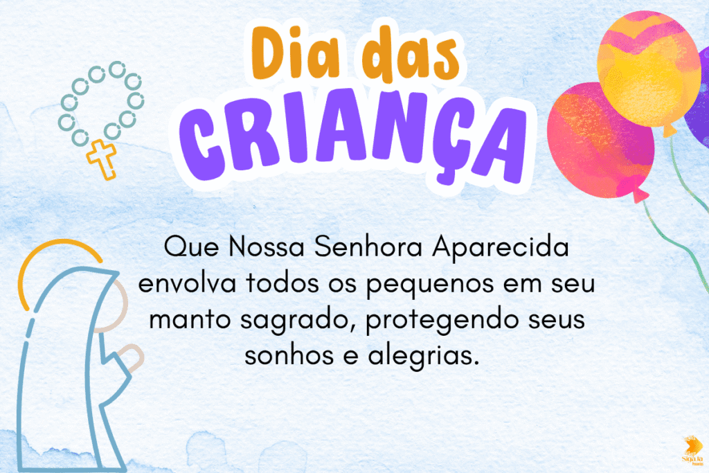 Frase Dia das Crianças e Nossa Senhora Aparecida